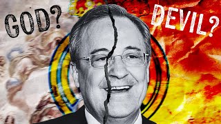 The Truth Behind Florentino Pérez Real Madrids President [upl. by Nahsrad]