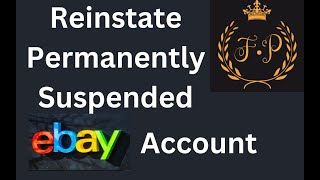 How to Reinstate eBay Permanently Suspended Account  Reinstate Permanently Suspension  Rai FP [upl. by Nayve]