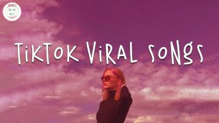 Tiktok songs 2024 🍹 Tiktok viral songs  Tiktok music 2024 [upl. by Remmos]