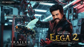 EEGA 2  Hindi Trailer  S S Rajamouli  Ram Charan  Samantha Prabhu  Sudeep Kichcha  Makkhi 2 [upl. by Cyd367]