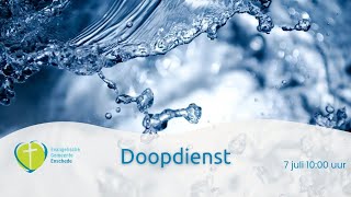 Doopdienst  EGEnschede  7 juli 2024 [upl. by Dnomrej759]