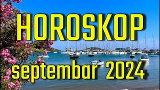 HOROSKOP za SEPTEMBAR 2024  svi horoskopski znaci [upl. by Rockel]