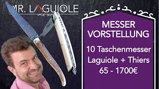 10 Messer von 8 Schmieden 65  1700 € großer Vergleich Laguiole und ThiersMesser Made in France [upl. by Nwahc]