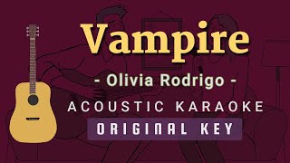 Vampire  Olivia Rodrigo Acoustic Karaoke [upl. by Mady]