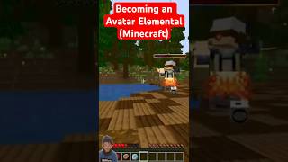 BECOMING AN AVATAR ELEMENTAL MINCRAFT minecraft gaming shorts [upl. by Templia]