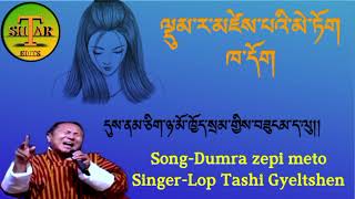 Old SongDumra zepi meto SingerLop Tashi Gyeltshen please subscribe my YouTube channel la [upl. by Enuj76]