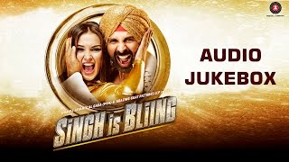 Singh Is Bliing Jukebox Full Album  Akshay Kumar Amy Jackson Lara Dutta amp Rati Agnihotri [upl. by Adnola]