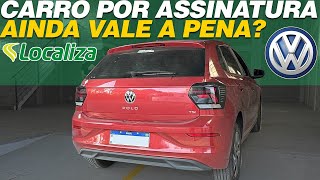 VALE A PENA CARRO POR ASSINATURA EM 2024 POR QUE EU ESCOLHI O POLO 170 TSI HIGHLINE VERMELHO SUNSET [upl. by Esile]