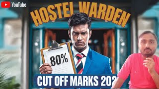 hostel warden cut off marks 2024  hostel warden cut off  hostel warden ka cut off kitna jayega [upl. by Ellesig509]