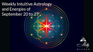 Weekly Intuitive Astrology and Energies of Sept 20 to 27  Equinox Openings Strength and Support [upl. by Philo]