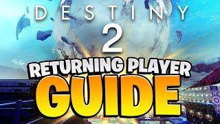 How To RETURN To Destiny 2 Full Breakdown Guide [upl. by Ree]