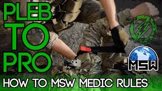 Pleb to Pro  How to Milsim West Medic Rules [upl. by Adnilahs]