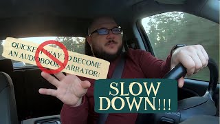 Want to be an audiobook narrator Well SLOW DOWN [upl. by Imeaj]