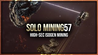 Eve Online  HighSec Isogen Mining  Solo Mining  Episode 57 [upl. by Clercq]