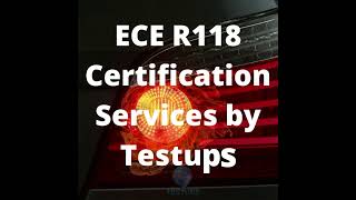 ECE R118 Testing and Certification Services [upl. by Hsot]