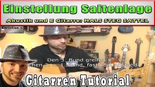 ★Einstellung Saitenlage für Akustik und E Gitarre  Hals Steg und Sattel Tuning [upl. by Miguela55]