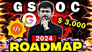 GSOC 2024  The Ultimate Roadmap For CSENon CSE Branches 💸 Google Internship [upl. by Ferino]