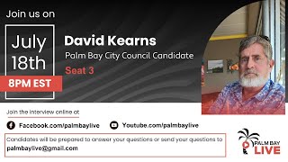 Interview with David KearnsPalm Bay City Council Candidate Seat 3 [upl. by Anirol]