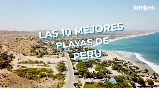 Las 10 MEJORES PLAYAS de PERÚ 🇵🇪 🏄🏻🏖️ [upl. by Einhapets396]