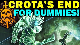 Destiny 2 CROTAS END RAID FOR DUMMIES  Complete Raid Guide amp Walkthrough [upl. by Esille407]