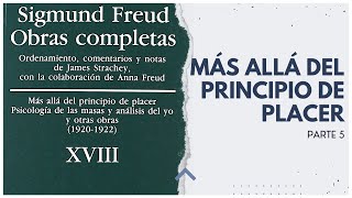 MÁS ALLÁ DEL PRINCIPIO DE PLACER 57  SIGMUND FREUD  TOMO XVIII [upl. by Eudora]