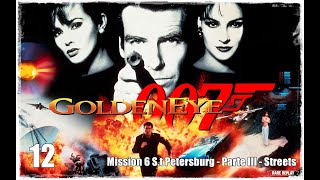 Goldeneye 007  Guía español 12  Mission 6 S t Petersburg  Parte III Streets [upl. by Barth961]