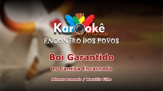 Karaokê Os Camisa Encarnada  Boi Garantido 2015 [upl. by Fayina]