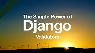 Simple Power of Django Validators  Python Django Tutorial  Form Validation  Model Validation [upl. by Otis103]