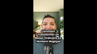 💋✨ Comment Faire dun Simple Baiser un Moment Magique  😘🔮 [upl. by Ahsil209]