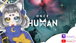 【Once Human】⭐☾Once Human Was I☆⭐ [upl. by Hyozo389]