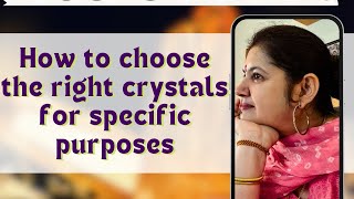 How to choose right crystals for specific purpose [upl. by Eicnan]