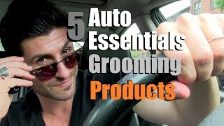 5 Grooming Essentials For The Car  Mens Grooming Must Haves For The Road [upl. by Lemrahs]