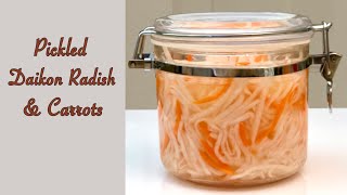 Easy Pickled Daikon Radish and Carrots [upl. by Bowlds]