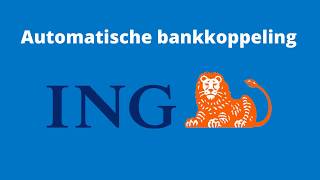 Automatische Bankkoppeling ING BANK [upl. by Berfield]