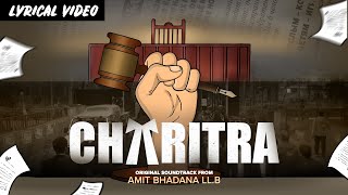 Charitra  Amit Bhadana LLB  Lyrical Music Video [upl. by Anilesor562]