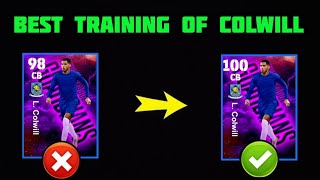 How To Training 100 rated L Colwill [upl. by Nawj984]