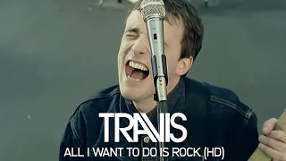 Travis  All I Want To Do Is Rock Official Video [upl. by Ahsya806]