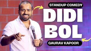 quotDIDI BOLquot  Gaurav Kapoor  Stand Up Comedy  Crowd Work [upl. by Aerdnaek]