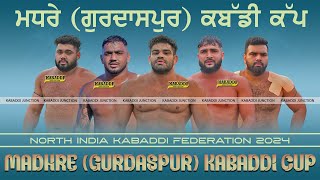 🔴Live Madhre Gurdaspur Kabaddi Cup  6 Mar 2024  North India Kabaddi Federation [upl. by Nappy]