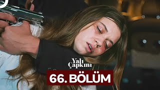 Yalı Çapkını 66 Bölüm [upl. by Aihsram]