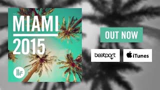 Toolroom Miami 2015  Out Now [upl. by Husein]