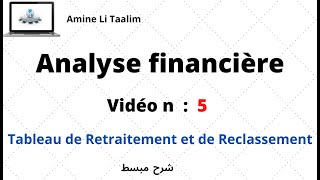 Tableau de Retraitement et de Reclassement  Analyse Financière [upl. by Miah]