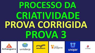 PROVA DE PROCESSO DA CRIATIVIDADE DA UNOPAR  UNIASSELVI  ANHANGUERA  PROVA3 [upl. by Nedroj]