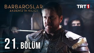 Barbaroslar Akdenizin Kılıcı 21 Bölüm [upl. by Valenta]