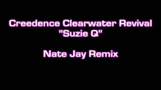 Creedence Clearwater Revival  quotSuzie Q Nate Jay Remixquot [upl. by Alinoel]