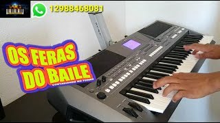 Ritmo OS FERAS DO BAILE 2019 para Teclados Yamaha S670 770 775 970 975 [upl. by Tapes904]