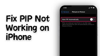 How To Fix PIP Mode Not Working On IPhone After IOS 17 [upl. by Zerline]