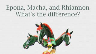 Epona Macha and Rhiannon Whats the difference [upl. by Dagley312]