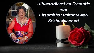 LIVESTREAMING Uitvaartdienst en Crematie van Bissumbhar Paltantewari Krishnakoemari [upl. by Eecats304]