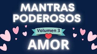 MANTRAS para el AMOR ❤❤  Mantras Poderosos Ho´oponopono  Volumen 3 [upl. by Felix402]